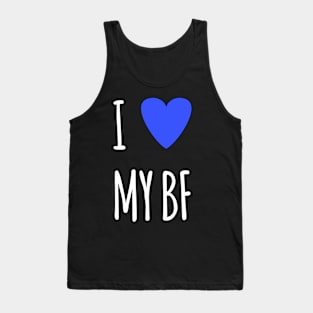 I love my BF Tank Top